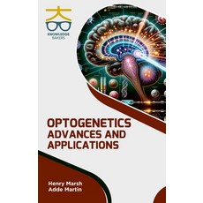 (英文圖書) Optogenetics: Advances and Applications 精裝版, Knowledge Bakers, 英文