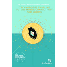 (英文圖書) Technologies Enabling Future Mobile Connectivity & Sensing 精裝版, River Publishers, 英文
