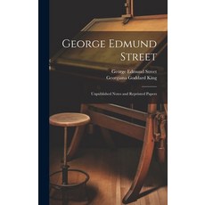 (英文圖書) George Edmund Street: Unpublished Notes and Reprinted Papers 精裝版, Legare Street Press, 英文