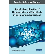 (英文圖書) Sustainable Utilization of Nanoparticles and Nanofluids in Engineering Applications 精裝版, IGI Global, 英文