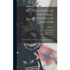 (英文圖書) Illustrations of the Public Buildings of London: With Historical and Descriptive Accounts of ... 精裝版, Legare Street Press, 英文