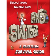 (英文圖書) Switzerland: A Cartoon Survival Guide 平裝版, Redcut Sarl, Helvetiq, 英文