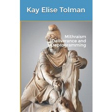 (英文圖書) Mithraism Deliverance and Deprogramming 平裝版, Independently Published, 英文