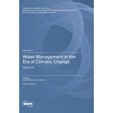 (英文圖書) Water Management in the Era of Climatic Change: Volume III 精裝版, Mdpi AG, 英文