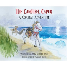 (英文圖書) The Carousel Caper: A Coastal Adventure 精裝版, Amy Moore, 英文