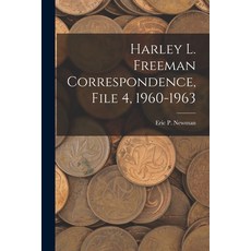 (英文圖書) Harley L. Freeman Correspondence File 4 1960-1963 平裝版, Hassell Street Press, 英文