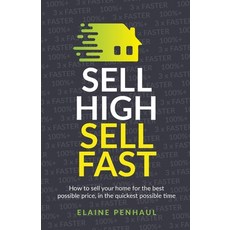 (英文圖書) Sell High Sell Fast: How to Sell Your Home for the Best Possible Price in the Quickest Poss... 平裝版, Rethink Press, 英文