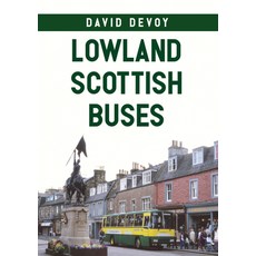 Lowland Scottish Buses 平裝版, Amberley Publishing, 英文