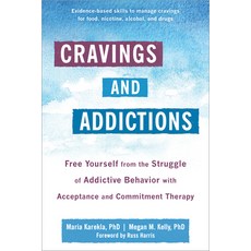 Cravings and Addictions: Free Yourself from the Struggle of Addictive Behavior with Acceptance and C... 平裝版, New Harbinger Publications, 英文