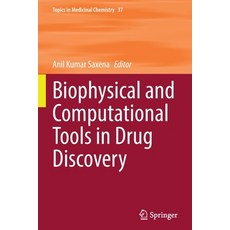 (英文圖書) Biophysical and Computational Tools in Drug Discovery 平裝版, Springer, 英文