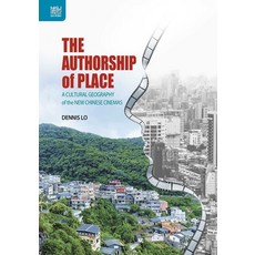 (英文圖書) The Authorship of Place: A Cultural Geography of the New Chinese Cinemas 精裝版, Hong Kong University Press, 英文