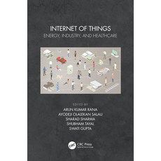 (英文圖書) Internet of Things: Energy Industry and Healthcare 精裝版, CRC Press, 英文