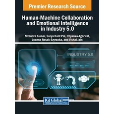 (英文圖書) Human-Machine Collaboration and Emotional Intelligence in Industry 5.0 精裝版, IGI Global, 英文