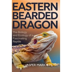 (英文圖書) Eastern Bearded Dragon: The Biology and Ecology of a Fascinating Reptile 平裝版, Independently Published, 英文