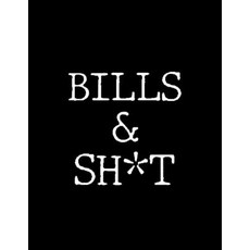 Bills & Shit: Adult Budget Planner Weekly Expense Tracker Monthly Budget Budget Planner Book Dai... 平裝版, Lulu.com, 英文