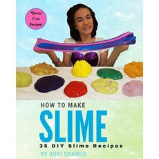 (英文圖書)How to Make Slime: 35 DIY Slime Recipes 平裝版, I Master Life Publishing, 英文