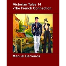 (英文圖書)Victorian Tales 14 - The French Connection. 平裝版, Independently Published, 英文