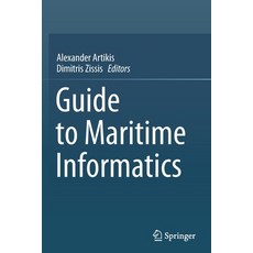 (英文圖書) Guide to Maritime Informatics 平裝版, Springer, 英文