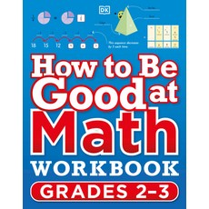 How to Be Good at Math Workbook Grade 2-4 平裝版, DK Publishing (Dorling Kind..., 英文