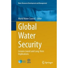 (英文圖書) Global Water Security: Lessons Learnt and Long-Term Implications 平裝版, Springer, 英文