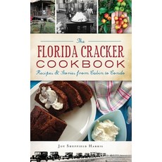 (英文圖書) The Florida Cracker Cookbook: Recipes and Stories from Cabin to Condo 精裝版, History Press Library Editions, 英文