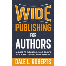 (英文圖書) Wide Publishing for Authors: A Guide to Expanding Your Book's Reach and Finding... 精裝版, One Jacked Monkey, LLC, 英文