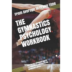 (英文圖書)The Gymnastics Psychology Workbook: How to Use Advanced Sports Psychology to Suc... 平裝版, Independently Published, 英文