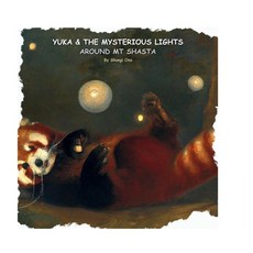 (英文圖書)Yuka & the mysterious lights around Mt Shasta 精裝版, Shungite Publishing Inc, 英文