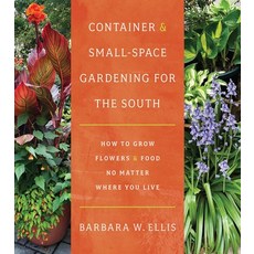 (英文圖書) Container and Small-Space Gardening for the South: How to Grow Flowers and Food No Matter Whe... 平裝版, University of North Carolin..., 英文