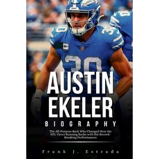 (英文圖書) Austin Ekeler Biography: The All-Purpose Back Who Changed How the NFL Views Run... 平裝版, Independently Published, 英文
