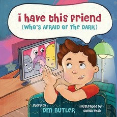 (英文圖書)I Have This Friend (who's afraid of the dark) 平裝版, Bright3media, 英文