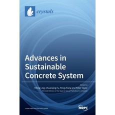 (英文圖書) Advances in Sustainable Concrete System 精裝版, Mdpi AG, 英文