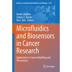(英文圖書) Microfluidics and Biosensors in Cancer Research: Applications in Cancer Modeling and Theranos... 平裝版, Springer, 英文