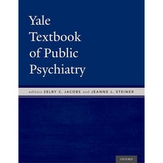 (英文圖書) Yale Textbook of Public Psychiatry 精裝版, Oxford University Press, 英文