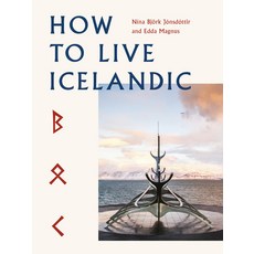 (英文圖書) How to Live Icelandic 精裝版, White Lion Publishing, 英文