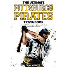 (英文圖書) The Ultimate Pittsburgh Pirates Trivia Book: A Collection of Amazing Trivia Quizzes and Fun F... 平裝版, Hrp House, 英文