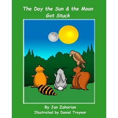 (英文圖書)The Day the Sun and Moon Got Stuck 平裝版, Createspace Independent Pub..., 英文