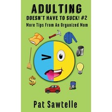 (英文圖書) Adulting Doesn't Have To Suck #2: More Tips From An Organized Mom 平裝版, Cozypar Publishing, 英文