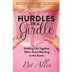 (英文圖書) Hurdles in a Girdle: Holding Life Together When You're Bursting at the Seams 平裝版, Morningstar Publishing, 英文