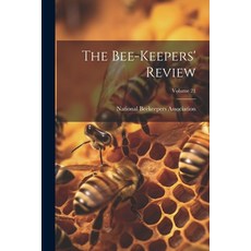 (英文圖書) The Bee-Keepers' Review; Volume 21 平裝版, Legare Street Press, 英文