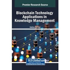 (英文圖書) Blockchain Technology Applications in Knowledge Management 精裝版, IGI Global, 英文