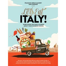 Let's Eat Italy!: Everything You Want to Know about Your Favorite Cuisine 精裝版, Artisan Publishers, 英文