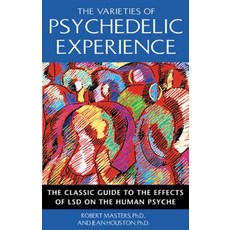 (英文圖書) The Varieties of Psychedelic Experience: The Classic Guide to the Effects of LSD on the Human... 平裝版, Park Street Press, 英文