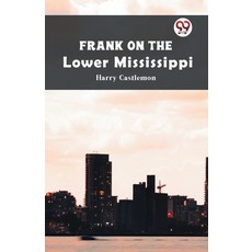(英文圖書) Frank on the Lower Mississippi 平裝版, Double 9 Books, 英文