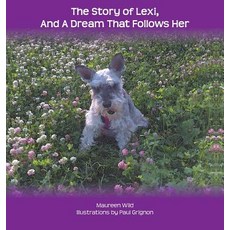 (英文圖書)The Story of Lexi: And A Dream That Follows Her 精裝版, Tellwell Talent, 英文