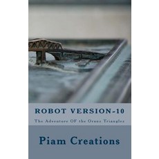 (英文圖書)Robot - Version 10: The Adventure Of The Oranz Trianglez 平裝版, Createspace Independent Pub..., 英文