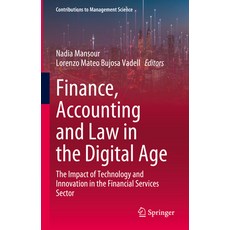 (英文圖書) Finance Accounting and Law in the Digital Age: The Impact of Technology and Innovation in th... 精裝版, Springer, 英文
