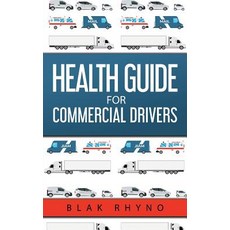 (英文圖書) Health Guide For Commercial Drivers 平裝版, Blak Rhyno Health & Wellness, 英文