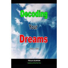 Decoding Your Dreams Part Two: What Your Dreams Mean 平裝版, Independently Published, 英文