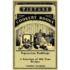 (英文圖書) Vegetarian Puddings - A Selection of Old Time Recipes 平裝版, Vintage Cookery Books, 英文